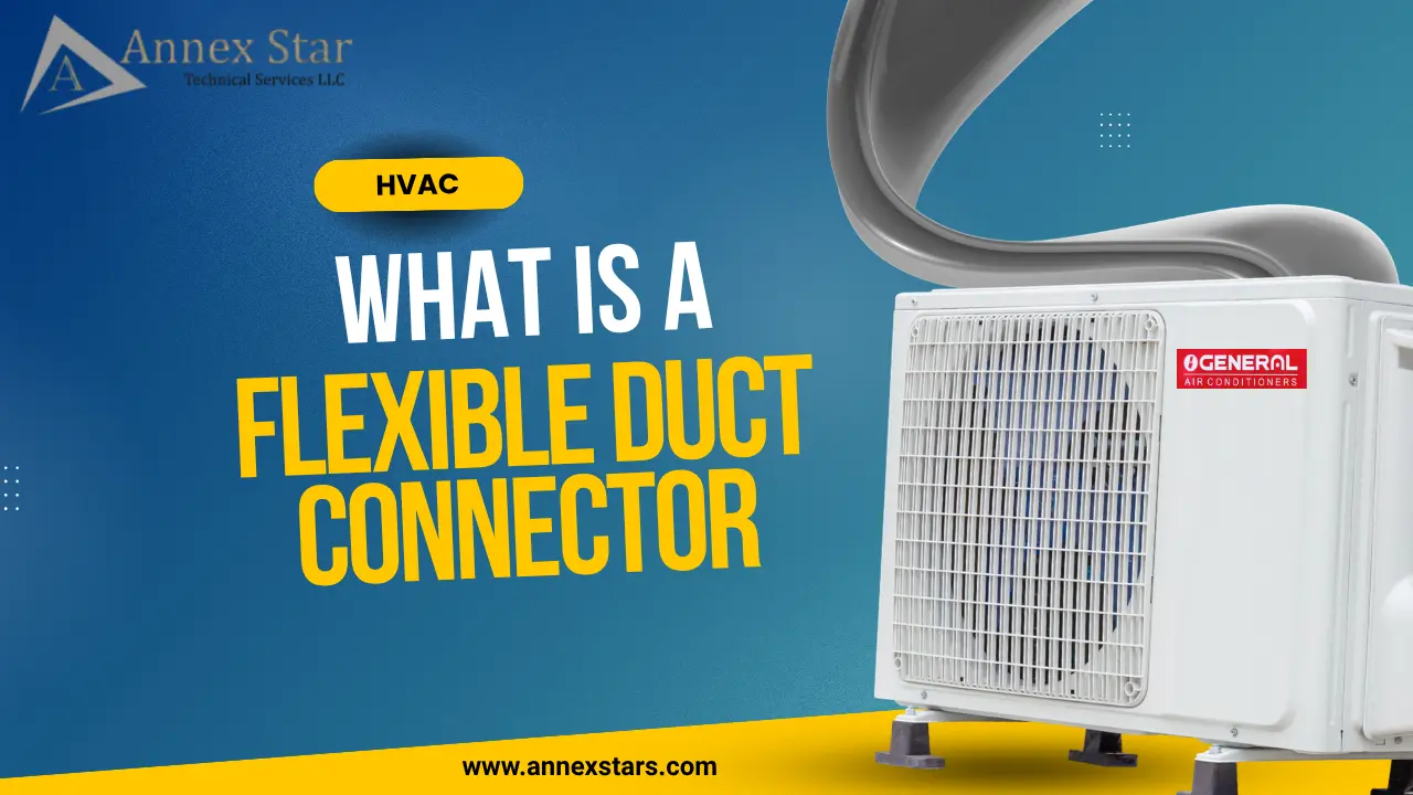 What Is a Flexible Duct Connector? Selection, Installation, and Inspection Guide